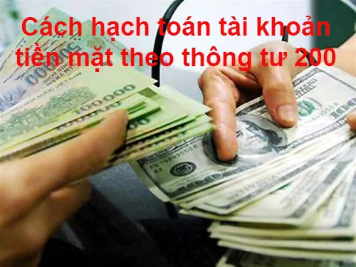 Cach Hach Toan Tien Mat Tai Khoan 111 Thong Tu 200