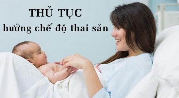 Thu Tuc Huong Che Do Thai San Moi Nhat