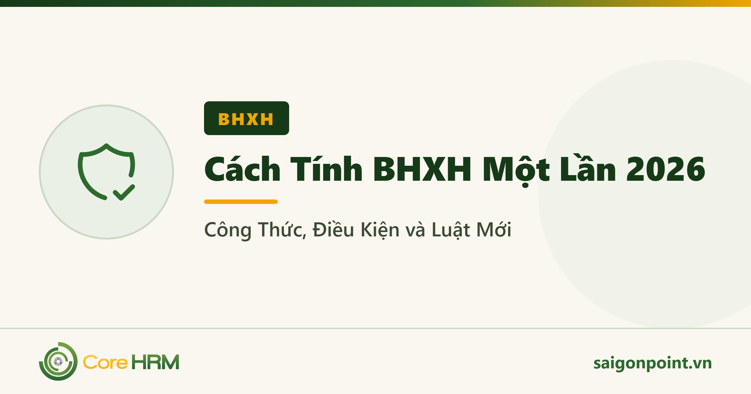 Cách Tính BHXH Một Lần 2026: Công Thức, Điều Kiện và Luật Mới
