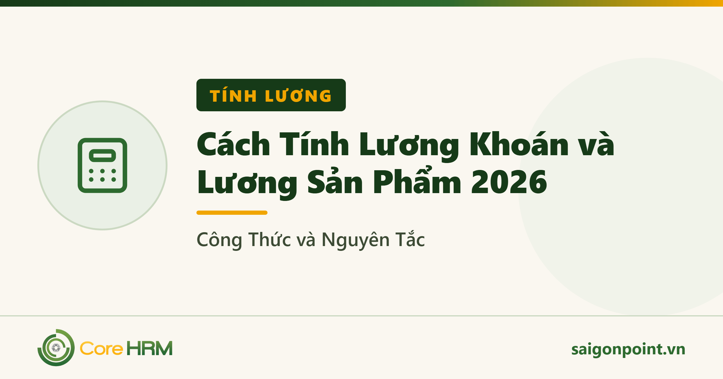 Cách Tính Lương Khoán và Lương Sản Phẩm 2026: Công Thức và Nguyên Tắc