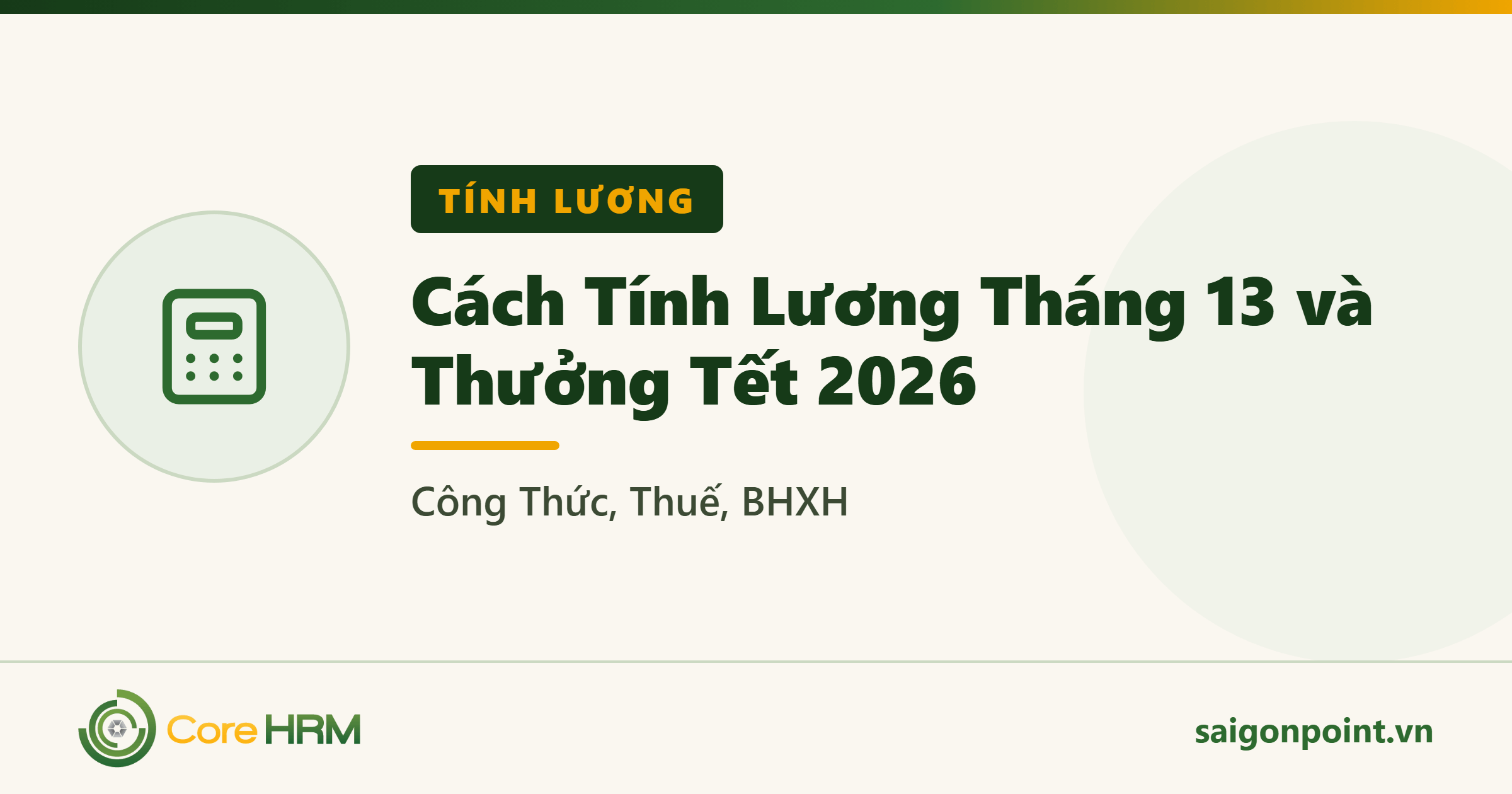 Cách Tính Lương Tháng 13 và Thưởng Tết 2026: Công Thức, Thuế, BHXH