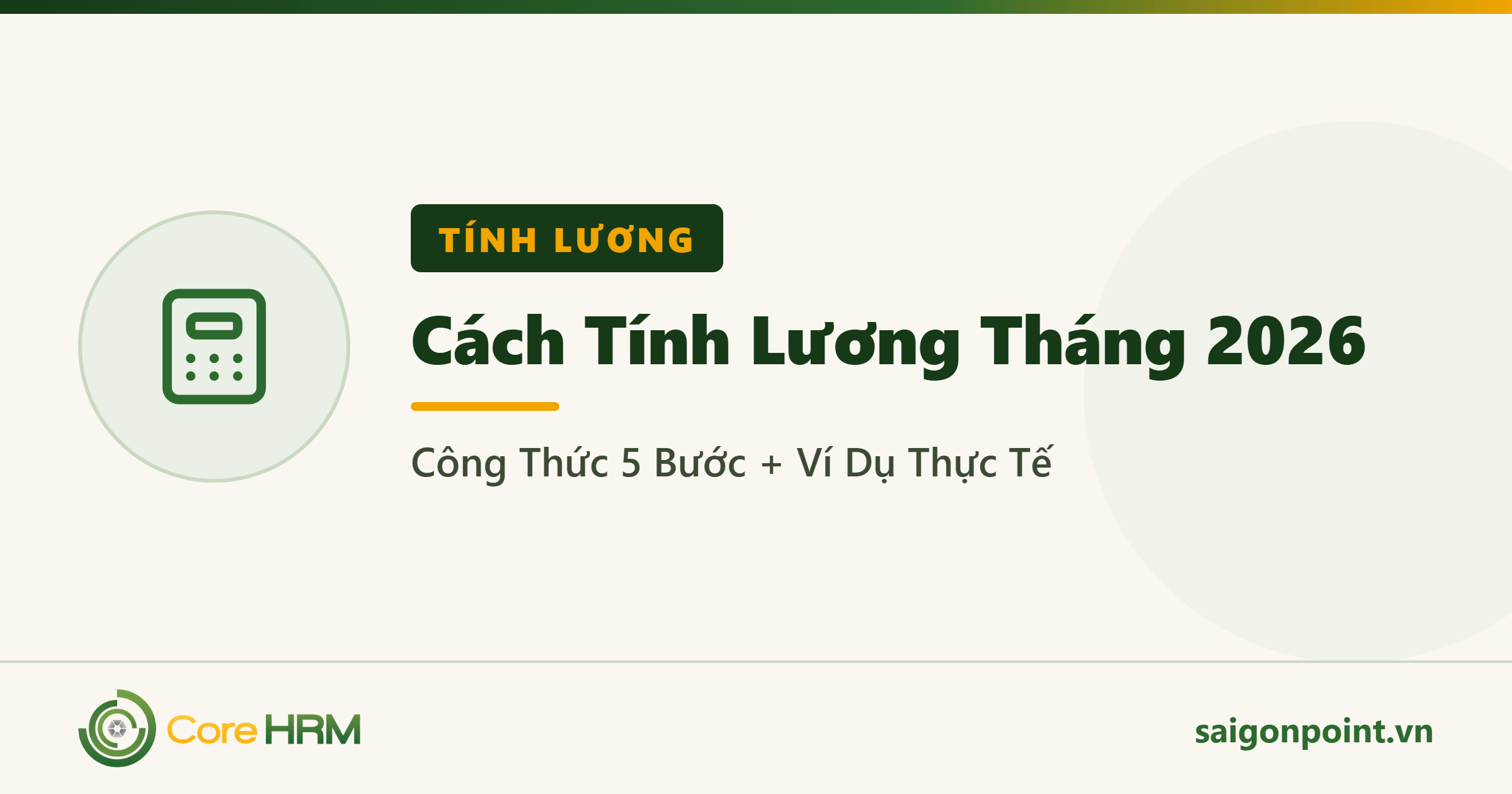 Cách Tính Lương Tháng 2026: Công Thức 5 Bước + Ví Dụ Thực Tế