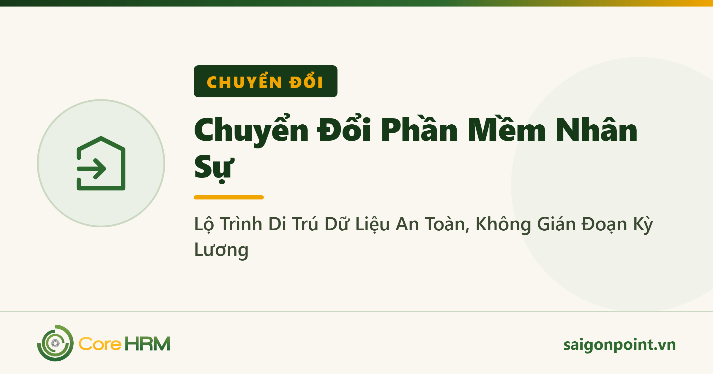 Chuyển Đổi Phần Mềm Nhân Sự: Lộ Trình Di Trú Dữ Liệu An Toàn, Không Gián Đoạn Kỳ Lương