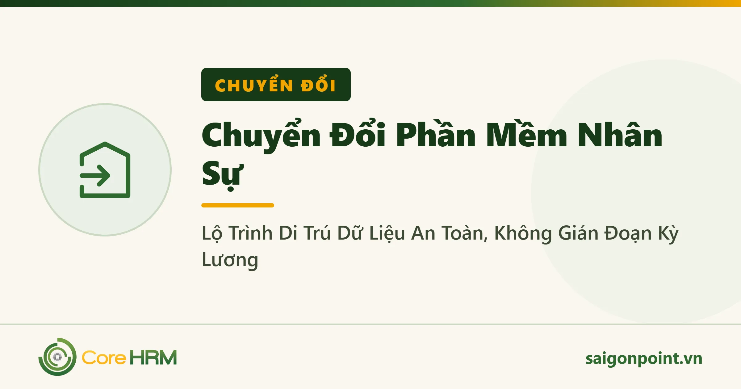 Chuyển Đổi Phần Mềm Nhân Sự: Lộ Trình Di Trú Dữ Liệu An Toàn, Không Gián Đoạn Kỳ Lương