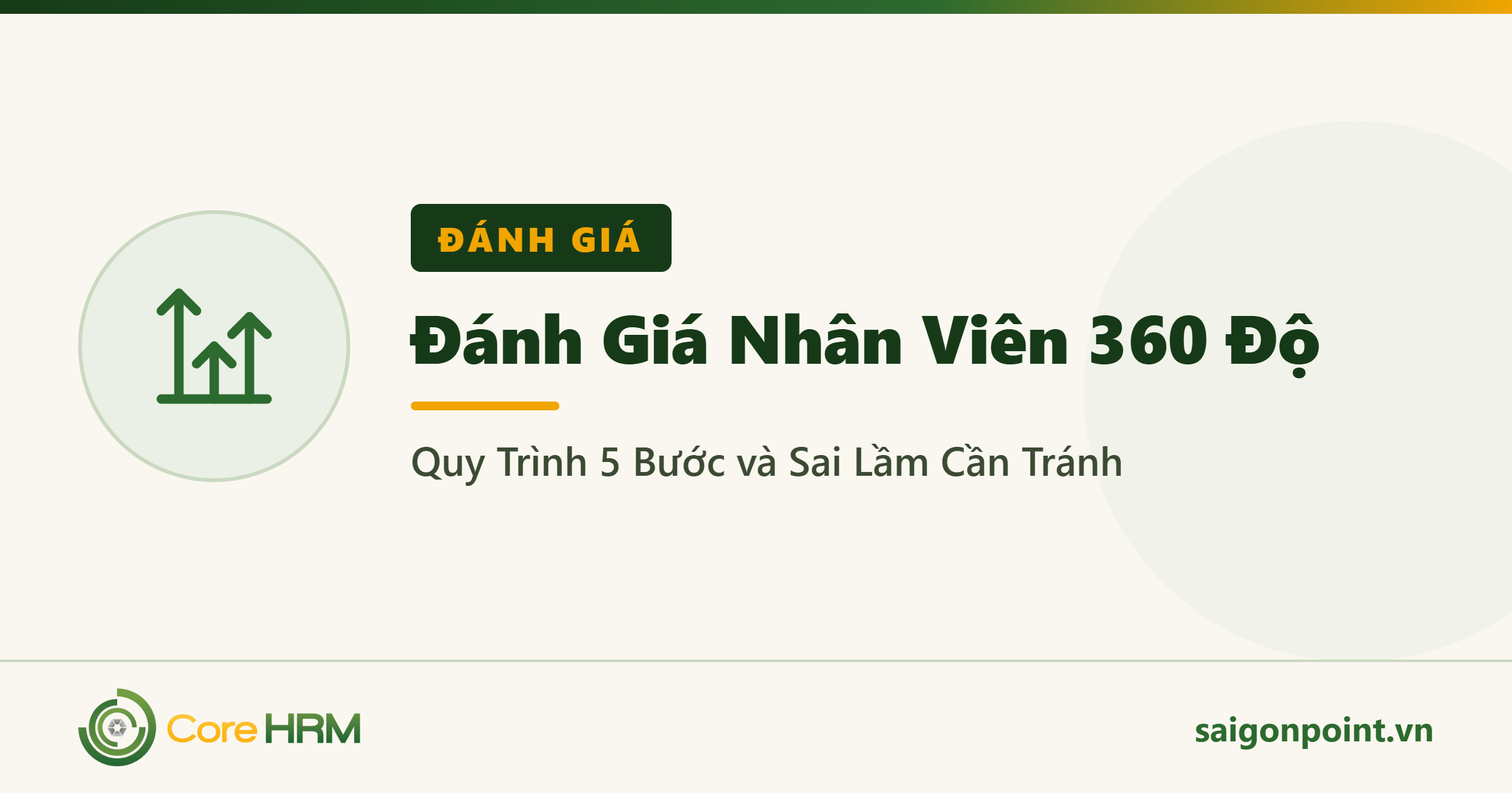 Đánh Giá Nhân Viên 360 Độ: Quy Trình 5 Bước và Sai Lầm Cần Tránh
