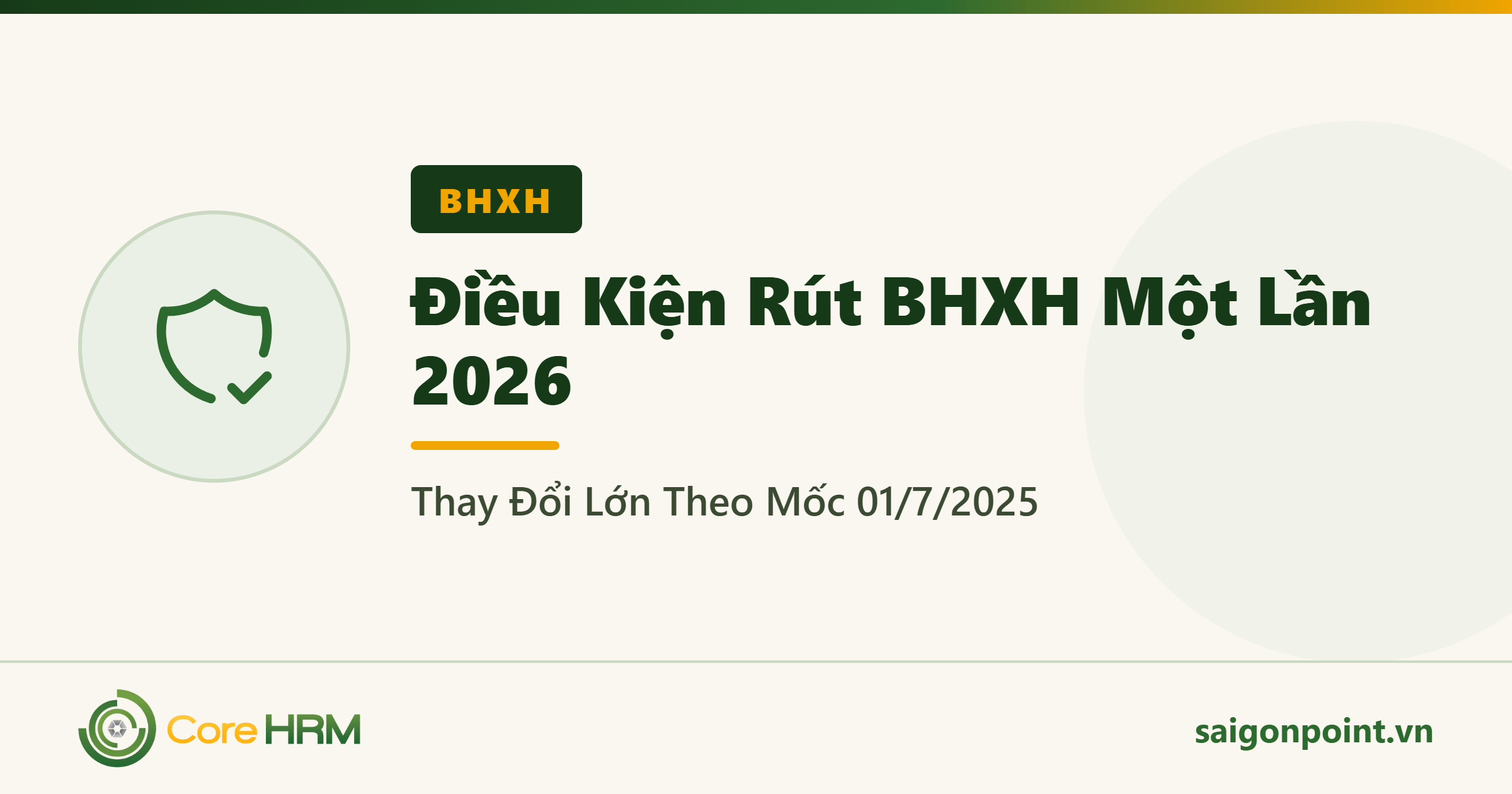 Điều Kiện Rút BHXH Một Lần 2026: Thay Đổi Lớn Theo Mốc 01/7/2025