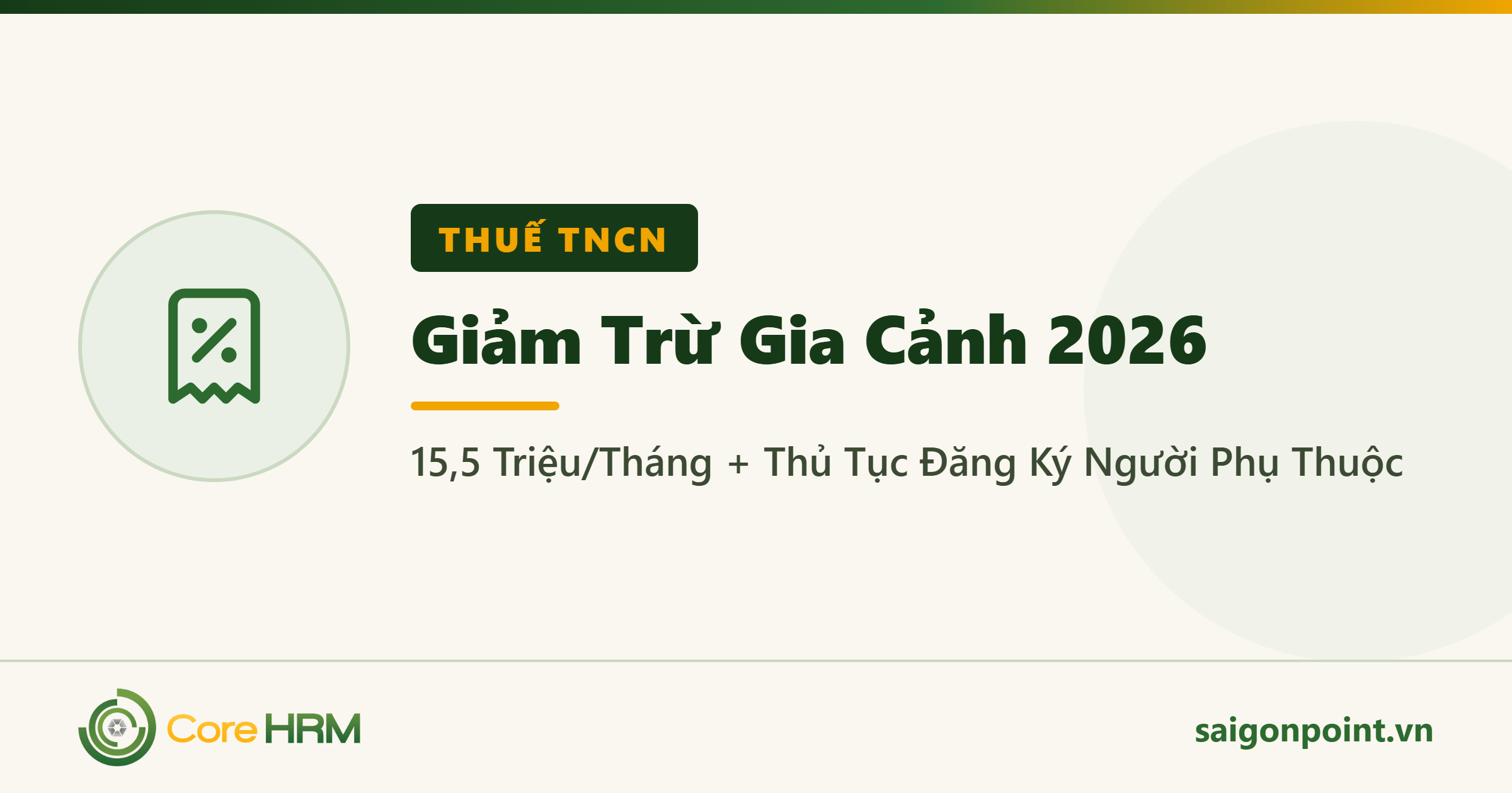 Giảm Trừ Gia Cảnh 2026: 15,5 Triệu/Tháng + Thủ Tục Đăng Ký Người Phụ Thuộc