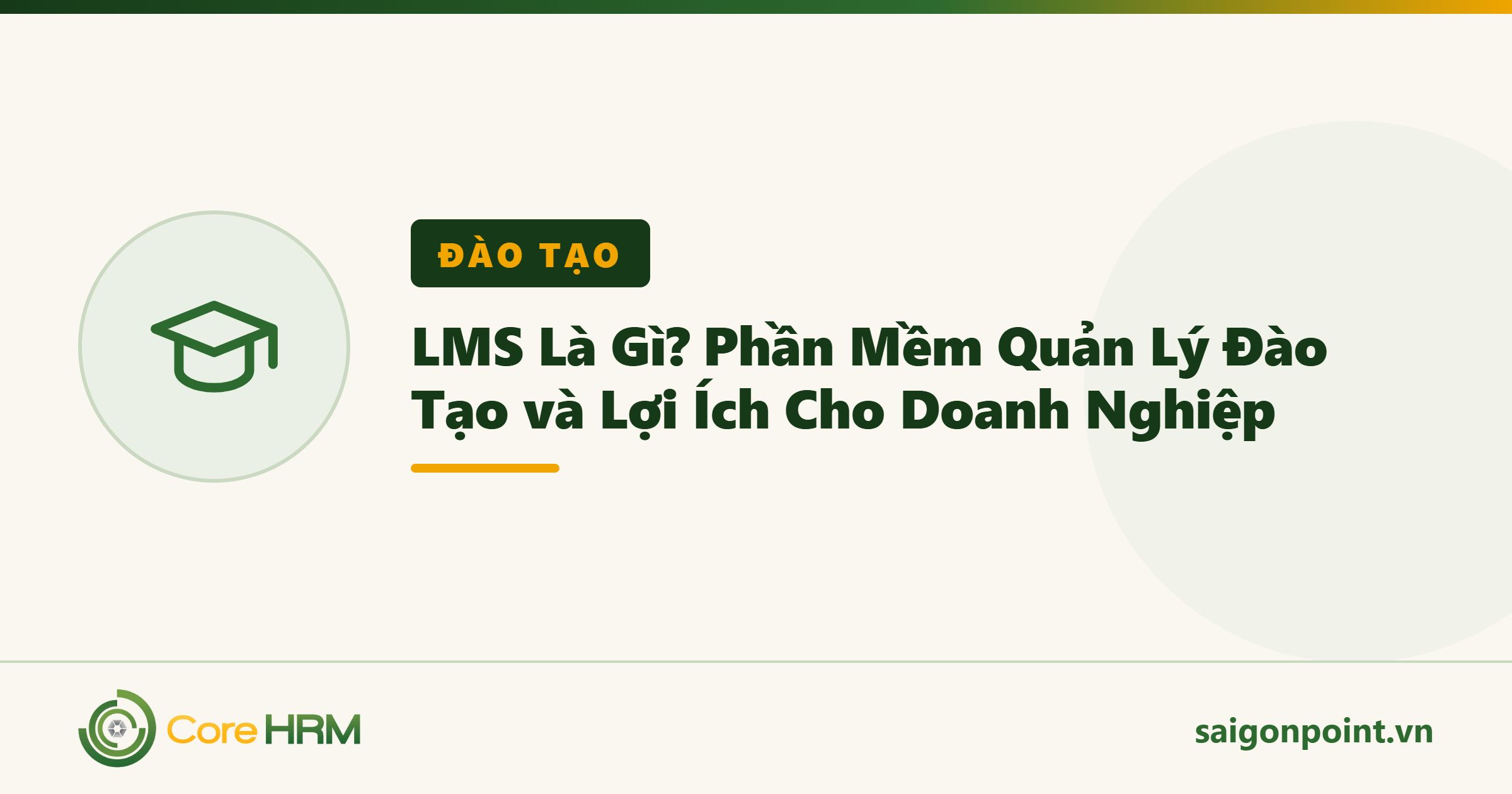 LMS Là Gì? Phần Mềm Quản Lý Đào Tạo và Lợi Ích Cho Doanh Nghiệp