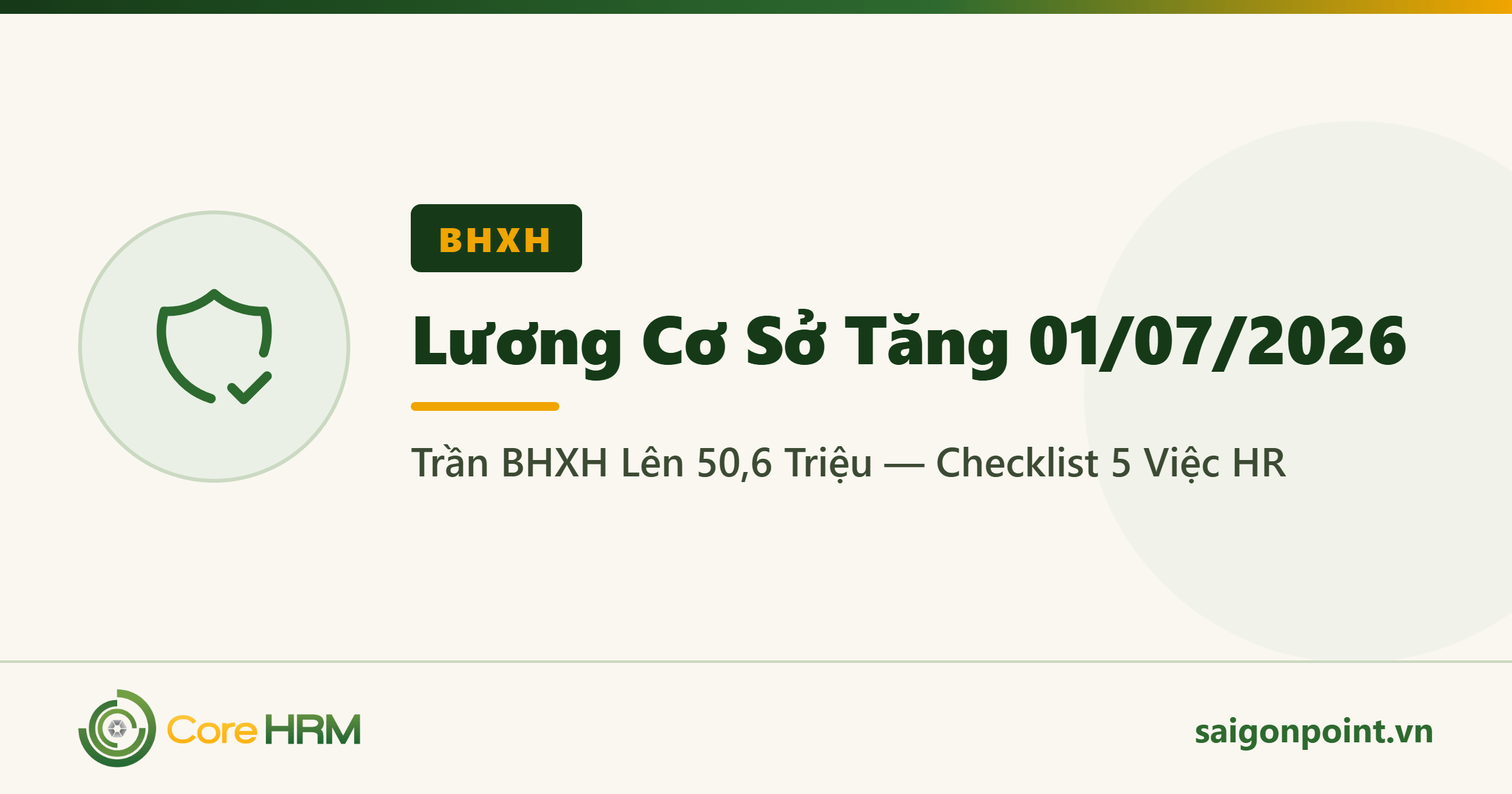 Lương Cơ Sở Tăng 01/07/2026: Trần BHXH Lên 50,6 Triệu — Checklist 5 Việc HR