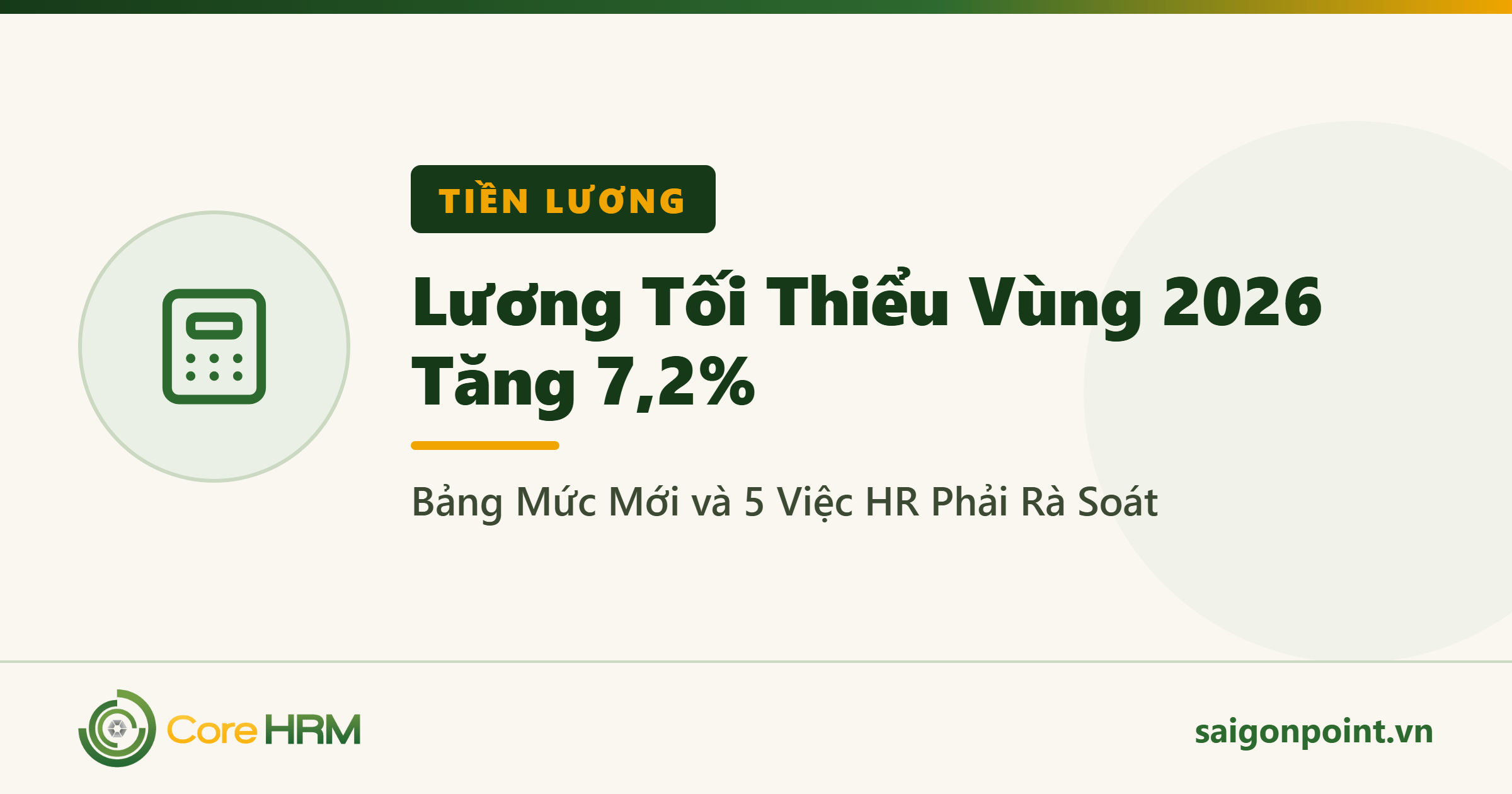 Lương Tối Thiểu Vùng 2026 Tăng 7,2%: Bảng Mức Mới và 5 Việc HR Phải Rà Soát