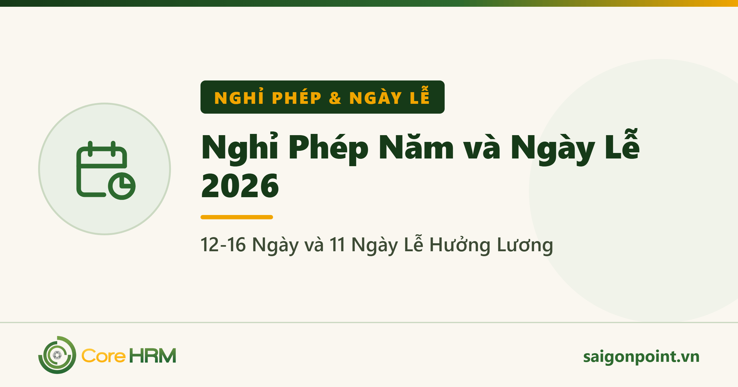 Nghỉ Phép Năm và Ngày Lễ 2026: 12-16 Ngày và 11 Ngày Lễ Hưởng Lương