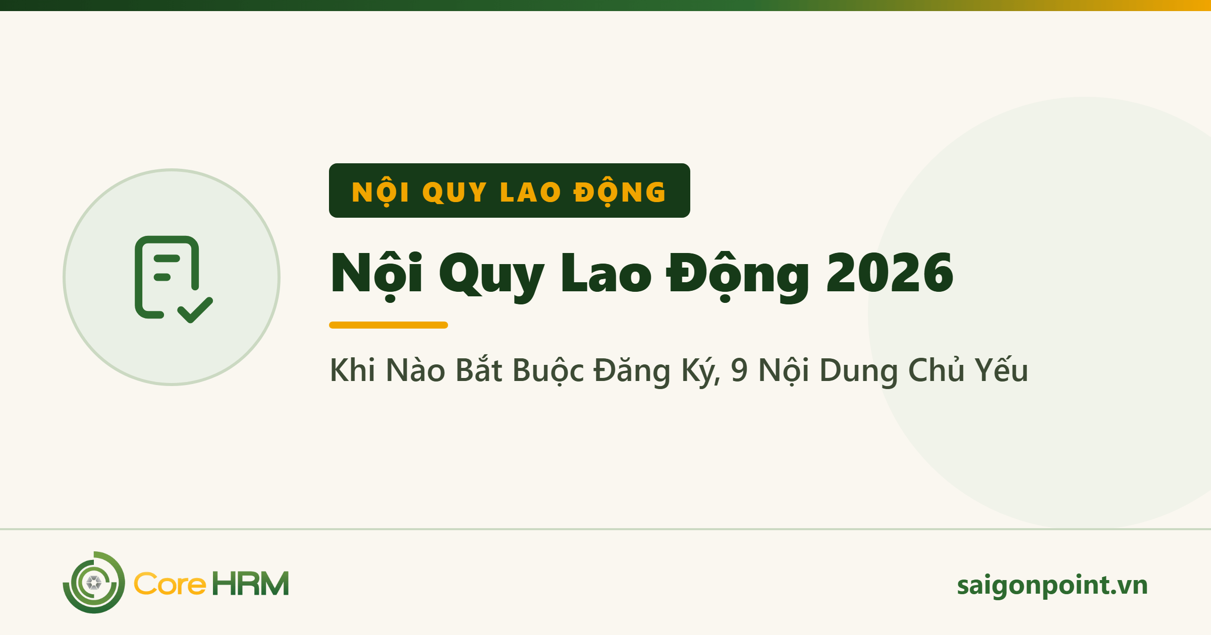 Nội Quy Lao Động 2026: Khi Nào Bắt Buộc Đăng Ký, 9 Nội Dung Chủ Yếu