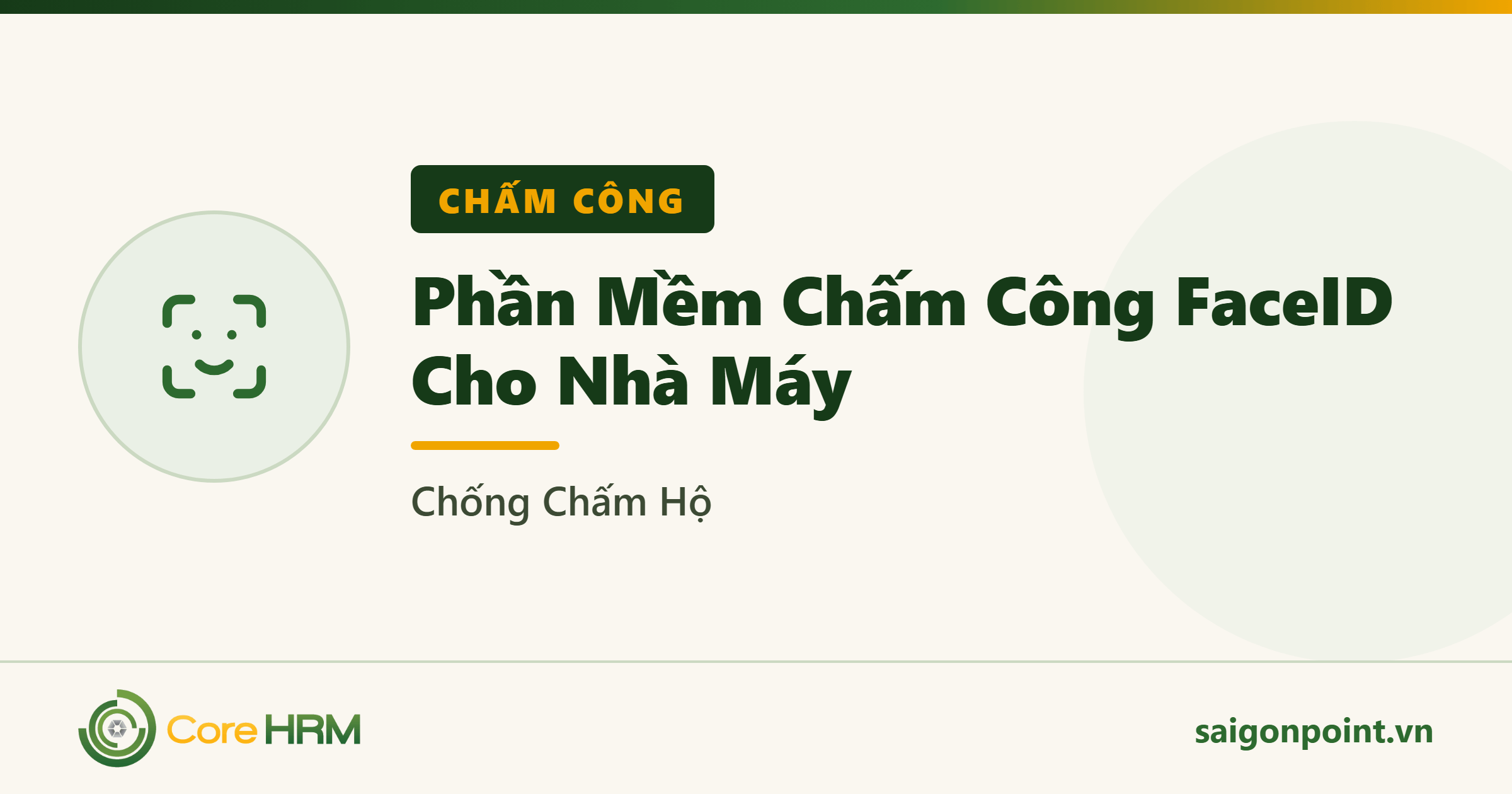 Phần Mềm Chấm Công FaceID Cho Nhà Máy: Chống Chấm Hộ