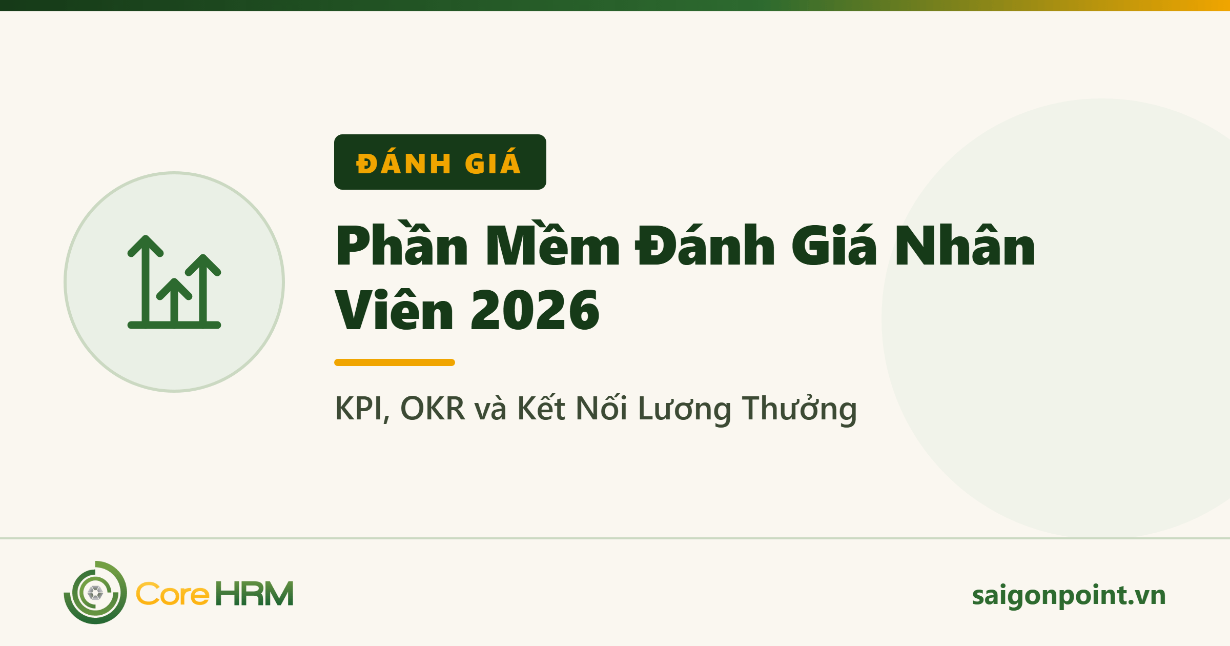 Phần Mềm Đánh Giá Nhân Viên 2026: KPI, OKR và Kết Nối Lương Thưởng