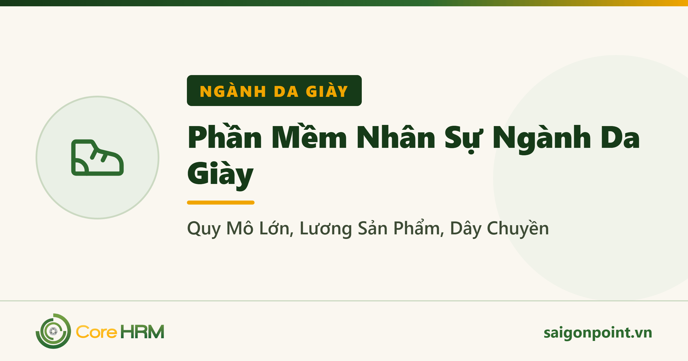 Phần Mềm Nhân Sự Ngành Da Giày: Quy Mô Lớn, Lương Sản Phẩm, Dây Chuyền