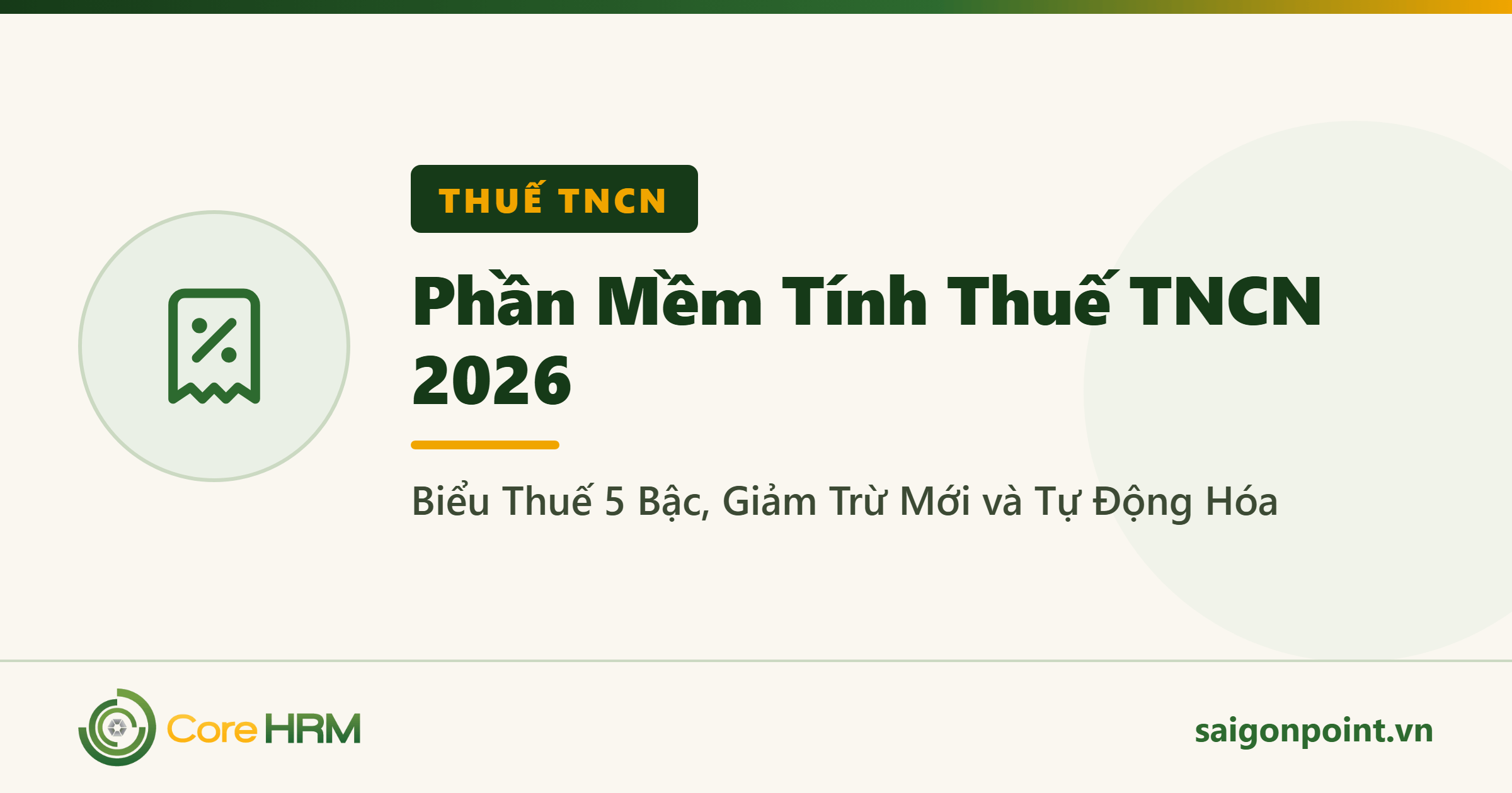 Phần Mềm Tính Thuế TNCN 2026: Biểu Thuế 5 Bậc, Giảm Trừ Mới và Tự Động Hóa