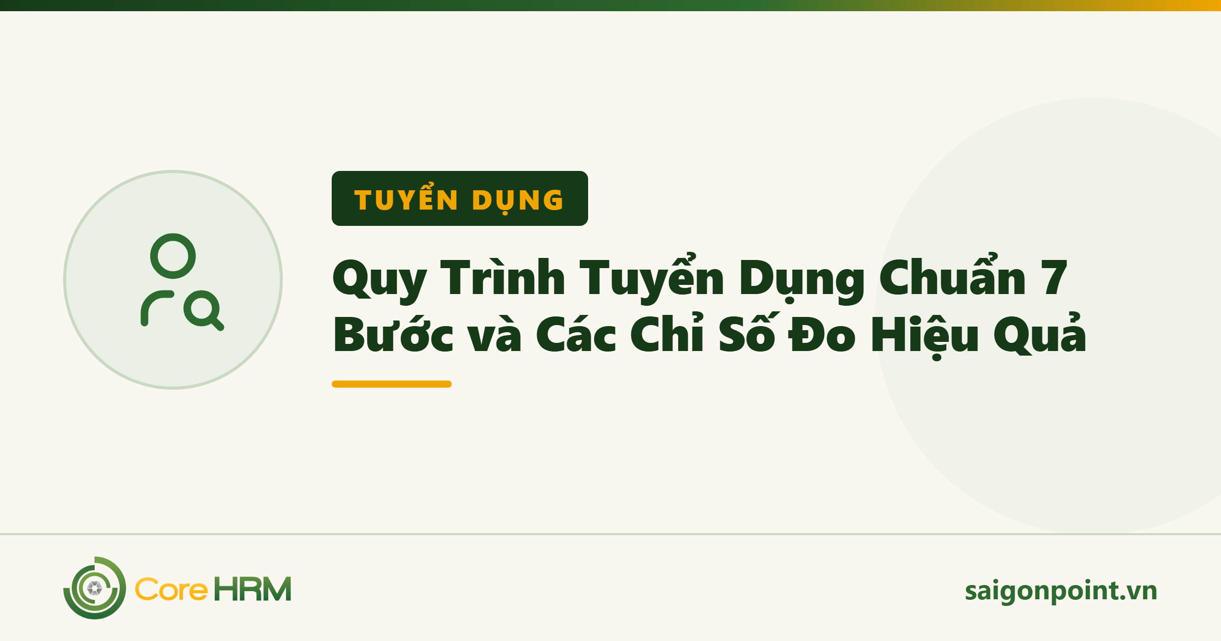 Quy Trình Tuyển Dụng Chuẩn 7 Bước và Các Chỉ Số Đo Hiệu Quả