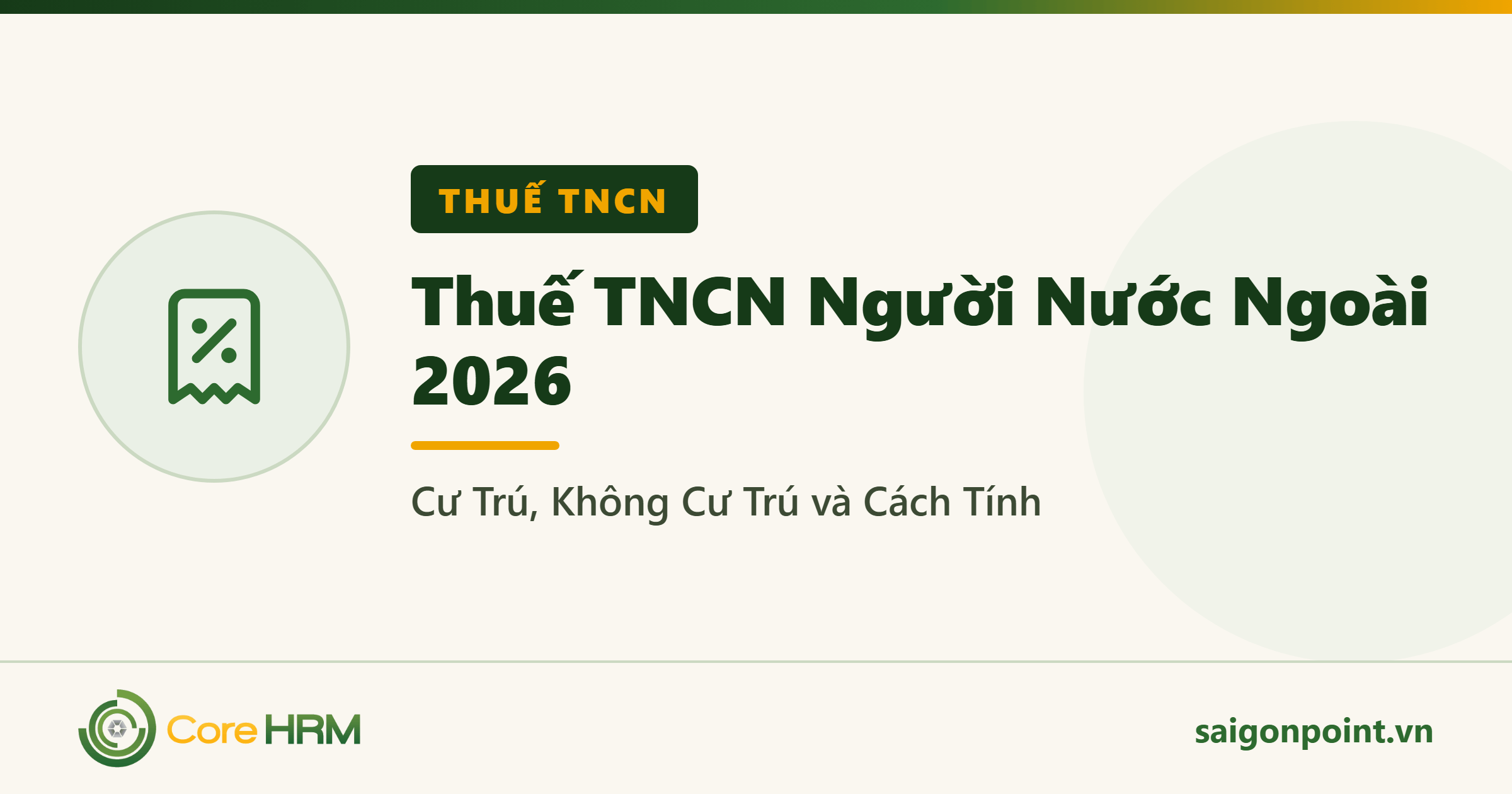 Thuế TNCN Người Nước Ngoài 2026: Cư Trú, Không Cư Trú và Cách Tính