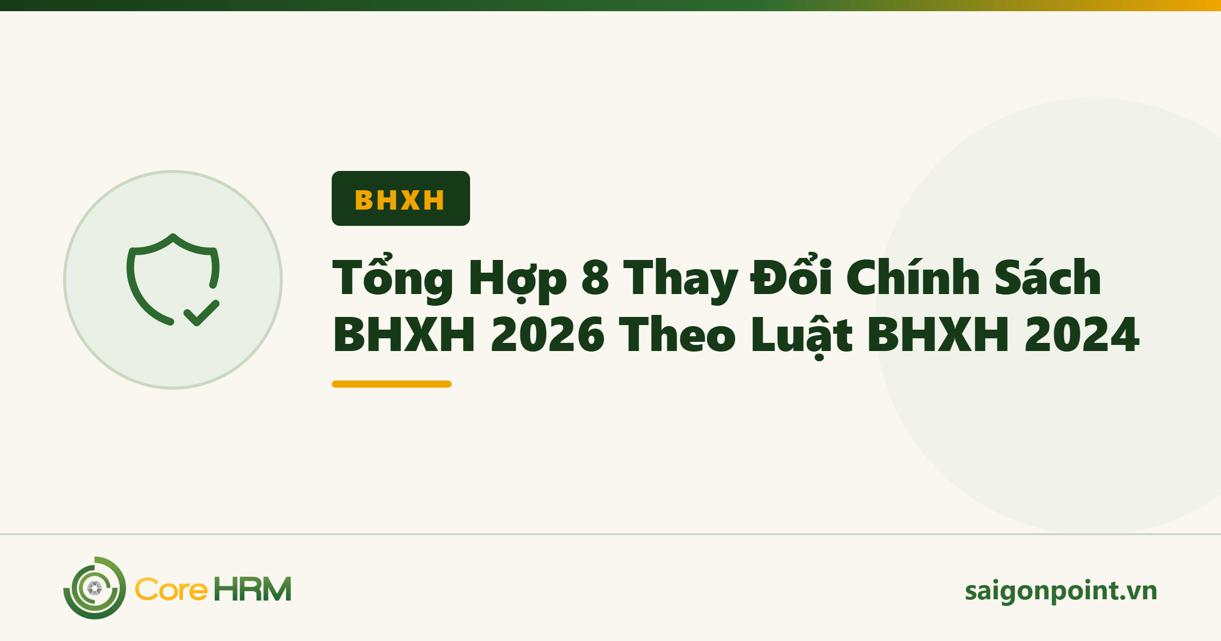 Tổng Hợp 8 Thay Đổi Chính Sách BHXH 2026 Theo Luật BHXH 2024