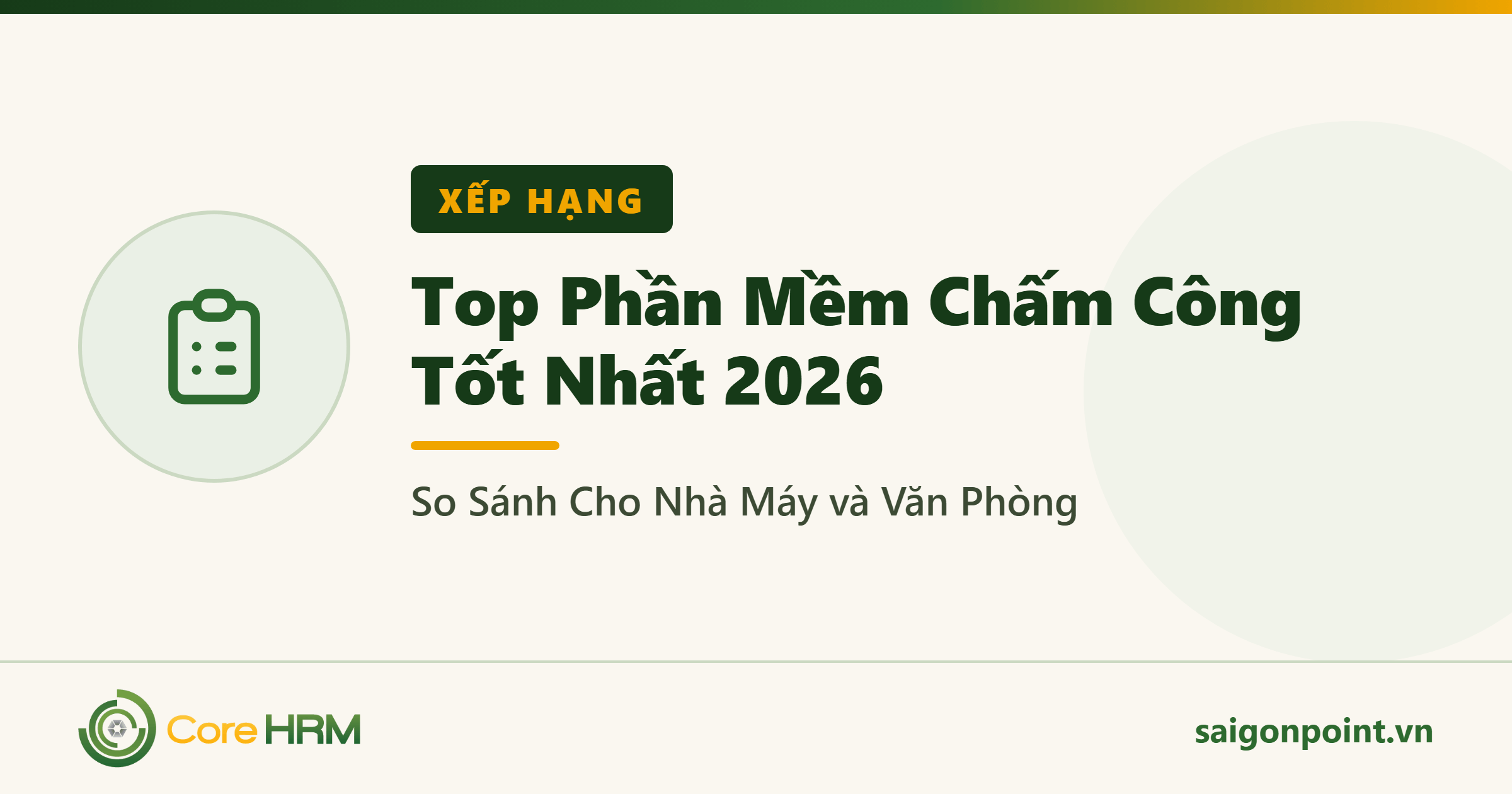 Top Phần Mềm Chấm Công Tốt Nhất 2026: So Sánh Cho Nhà Máy và Văn Phòng