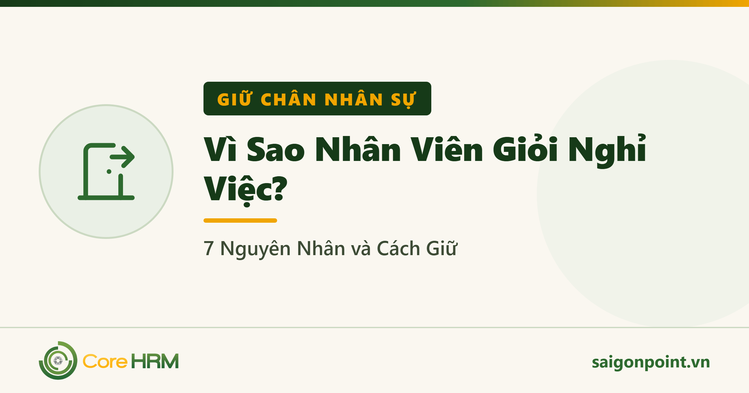 Vì Sao Nhân Viên Giỏi Nghỉ Việc? 7 Nguyên Nhân và Cách Giữ