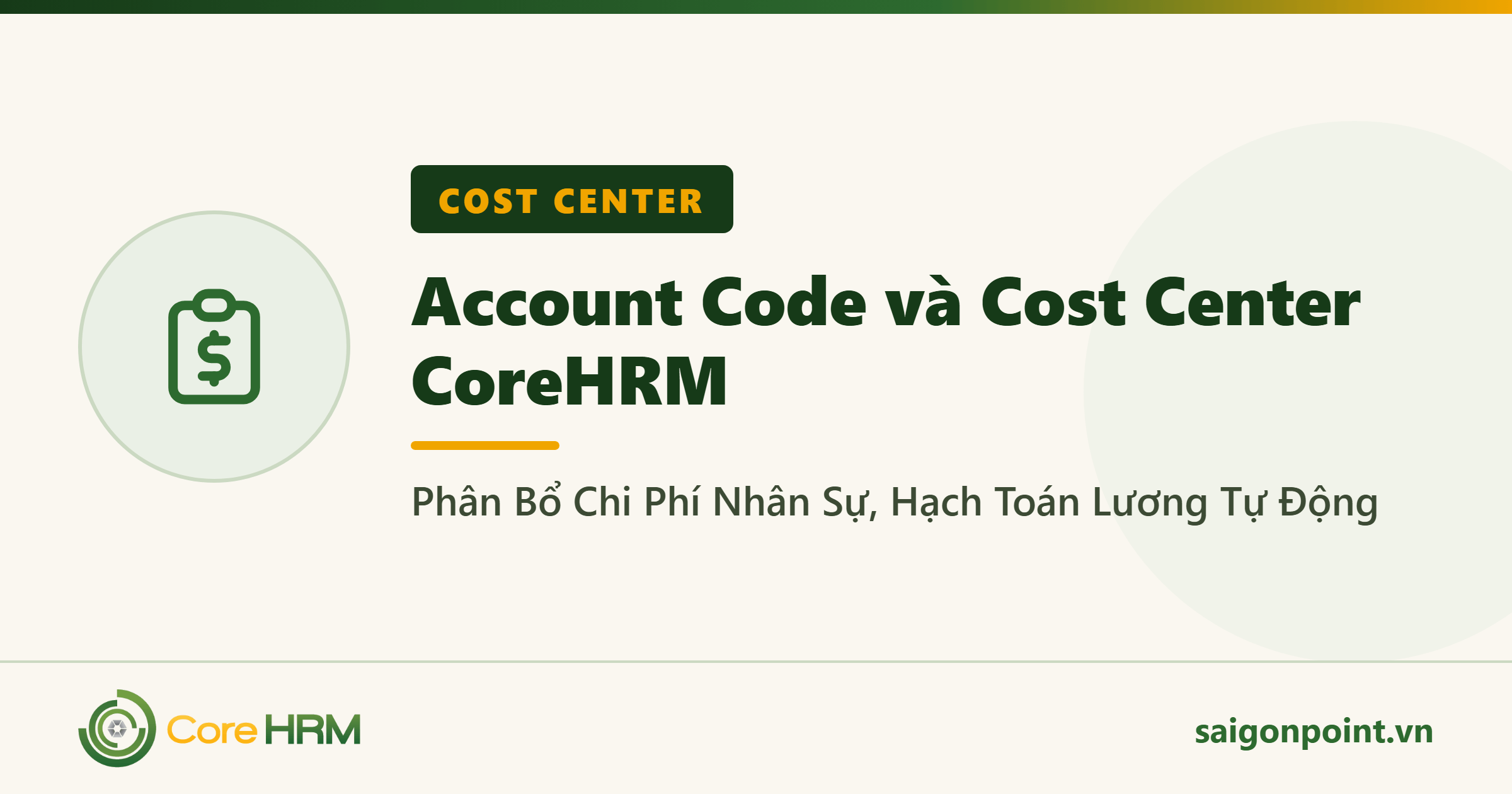 Account Code và Cost Center CoreHRM — Phân Bổ Chi Phí Nhân Sự, Hạch Toán Lương Tự Động