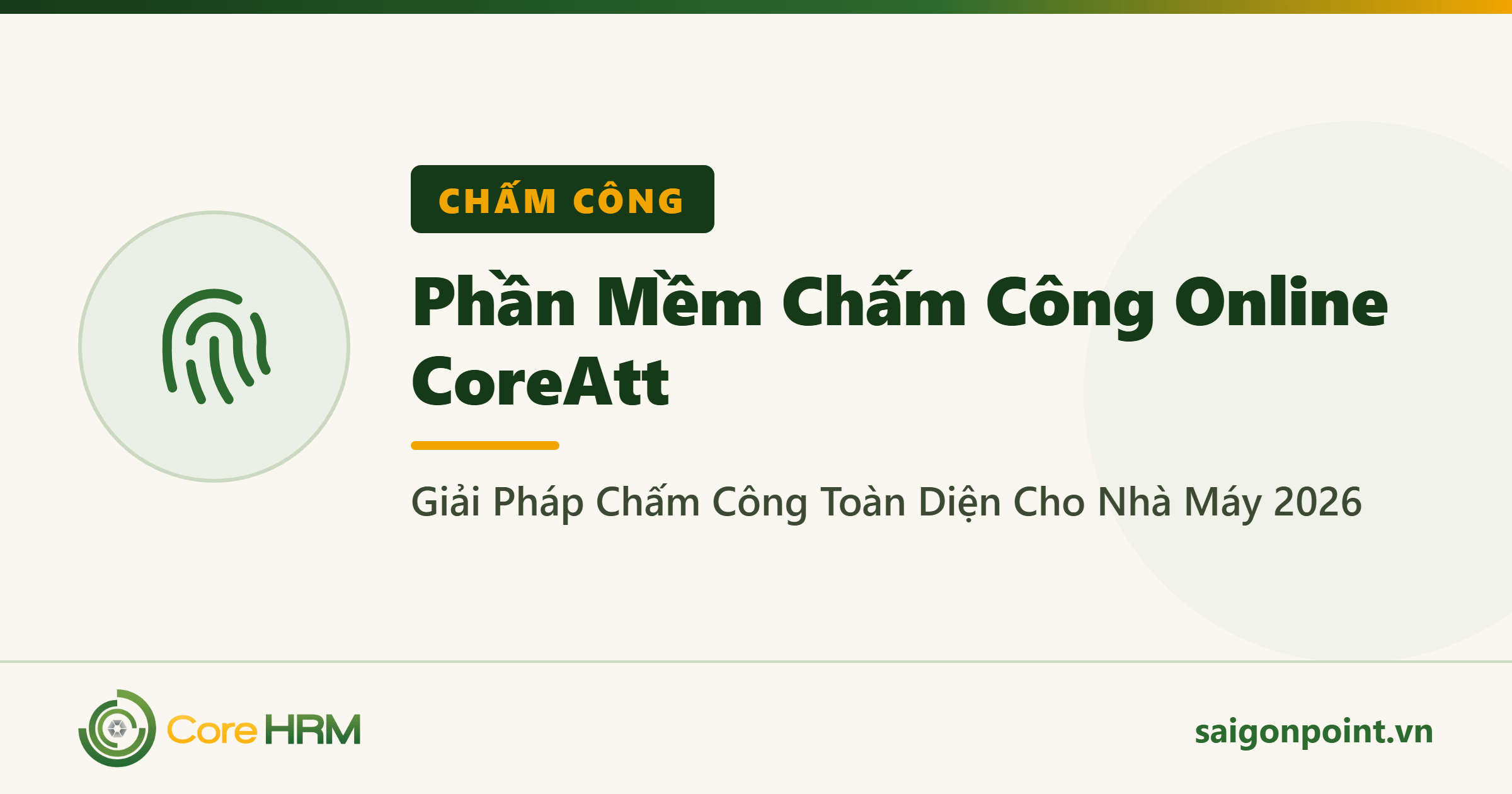 Phần Mềm Chấm Công Online CoreAtt – Giải Pháp Chấm Công Toàn Diện Cho Nhà Máy 2026