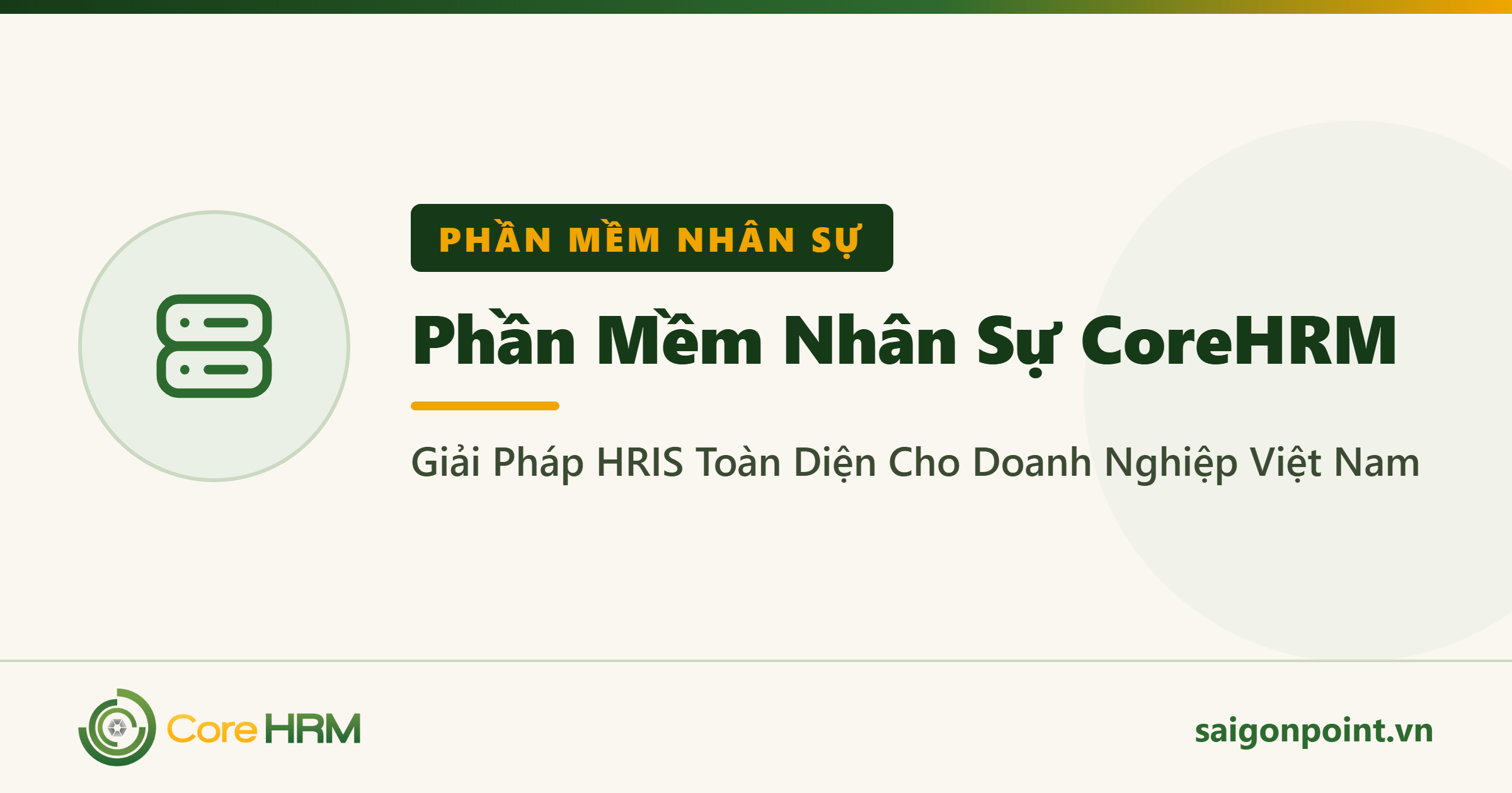 Phần Mềm Nhân Sự CoreHRM – Giải Pháp HRIS Toàn Diện Cho Doanh Nghiệp Việt Nam