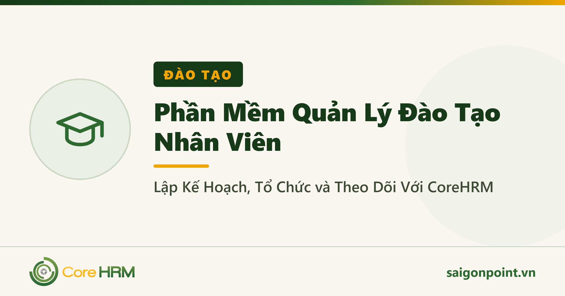 Phần Mềm Quản Lý Đào Tạo Nhân Viên — Lập Kế Hoạch, Tổ Chức và Theo Dõi Với CoreHRM