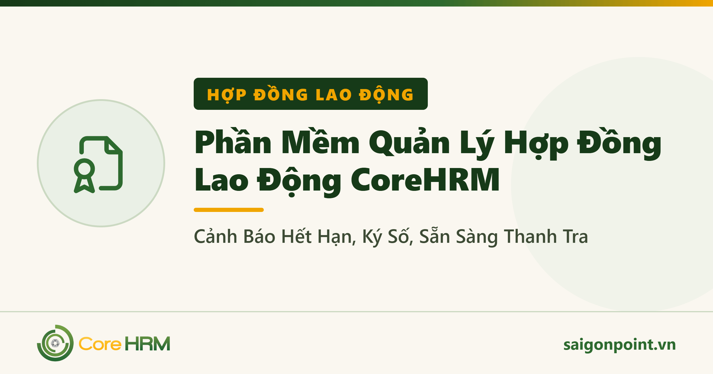Phần Mềm Quản Lý Hợp Đồng Lao Động CoreHRM — Cảnh Báo Hết Hạn, Ký Số, Sẵn Sàng Thanh Tra