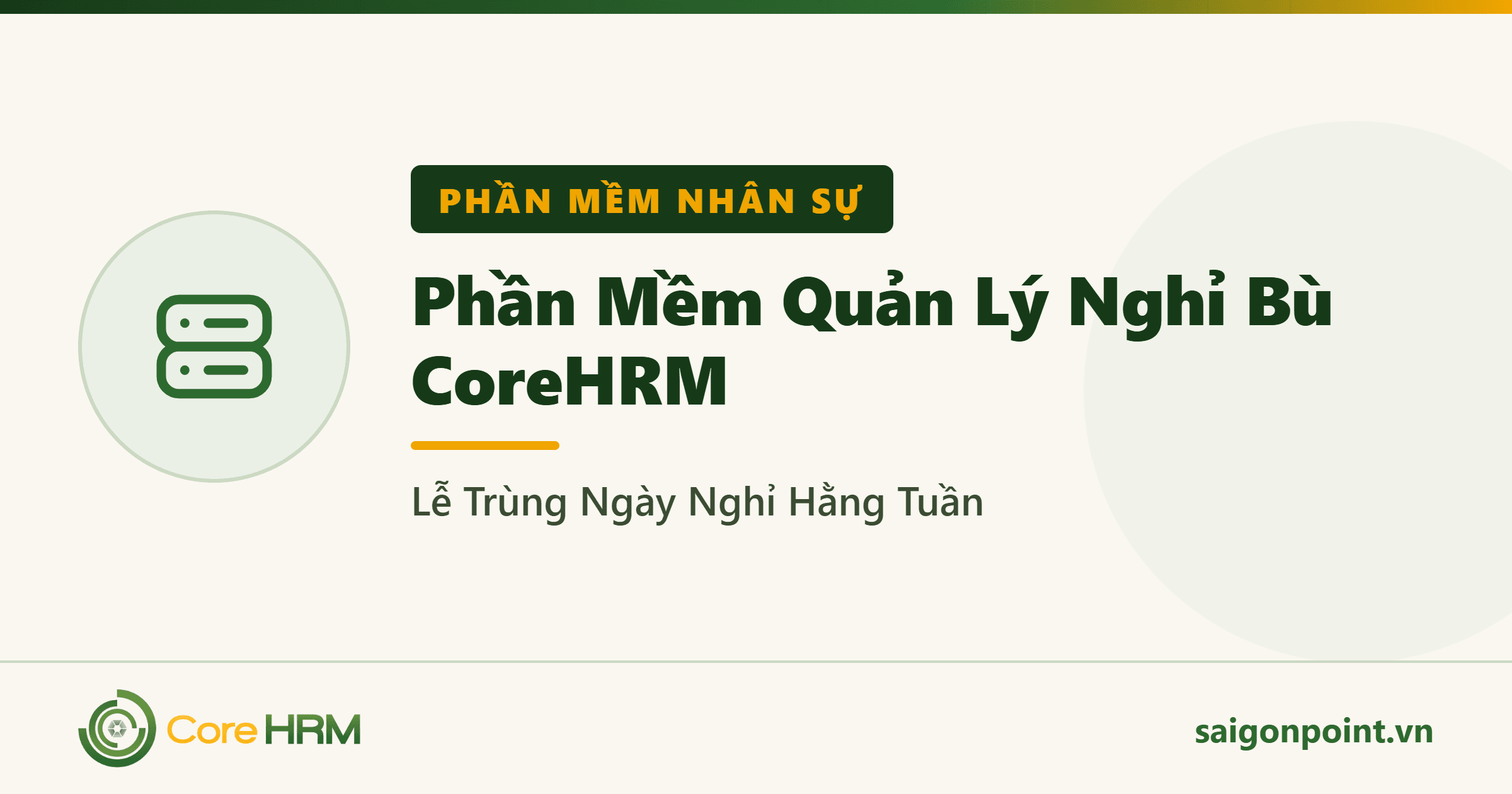 Phần Mềm Quản Lý Nghỉ Bù CoreHRM — Lễ Trùng Ngày Nghỉ Hằng Tuần