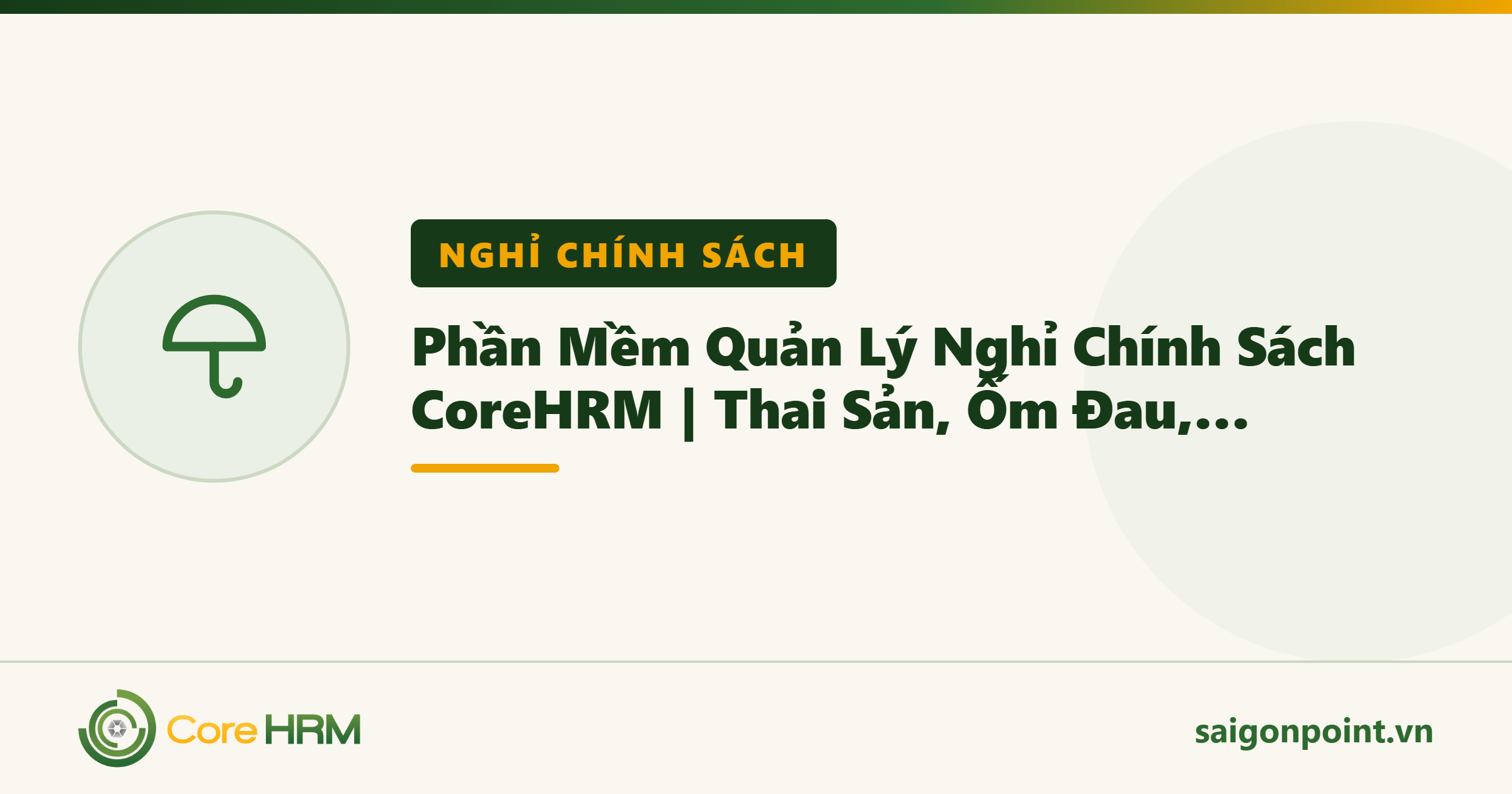 Phần Mềm Quản Lý Nghỉ Chính Sách CoreHRM | Thai Sản, Ốm Đau, Cưới, Tang