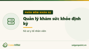 Quản lý khám sức khỏe định kỳ — hồ sơ y tế nhân viên