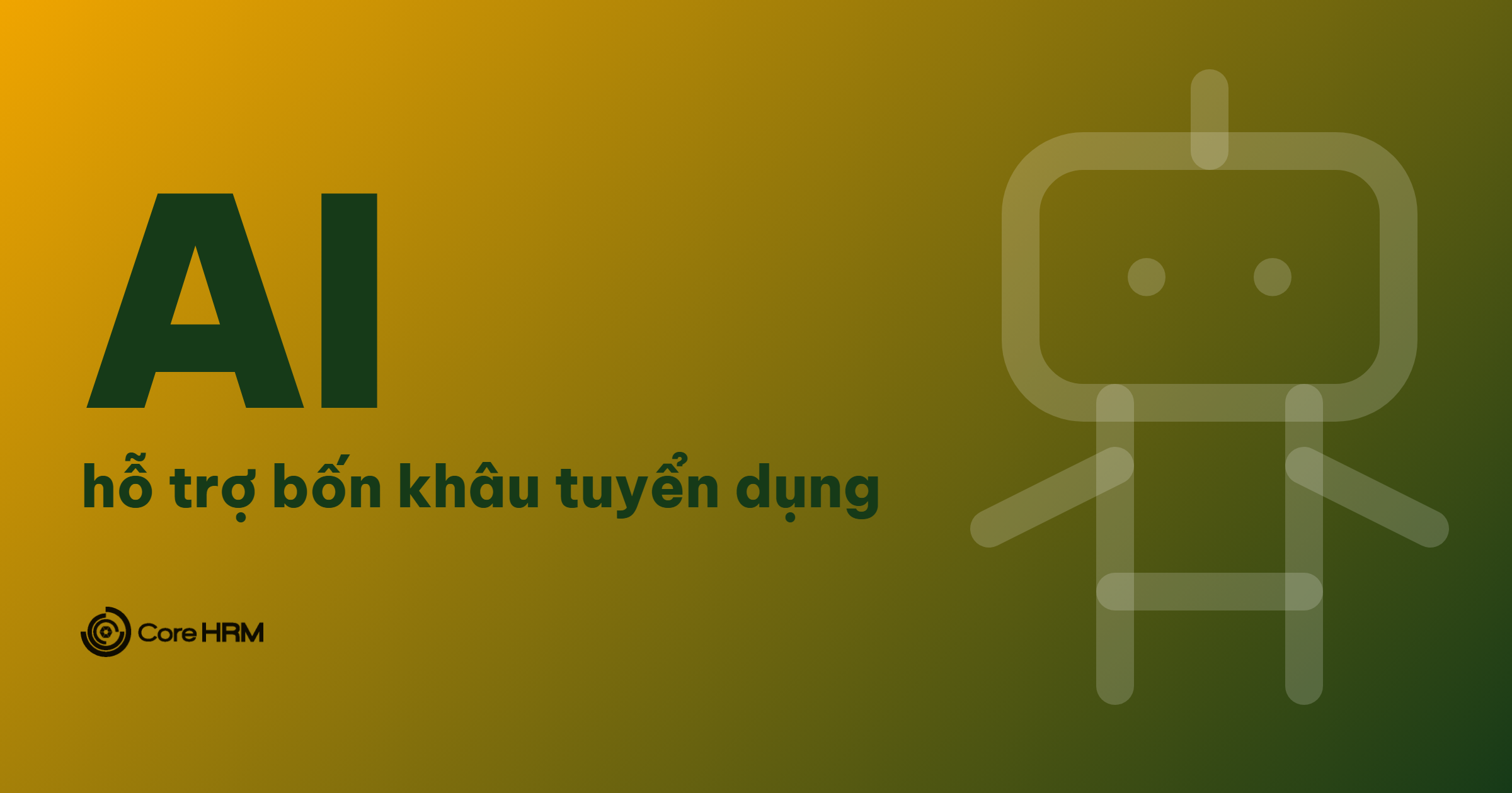 Ứng Dụng AI Trong Tuyển Dụng: Sàng Lọc CV, Chatbot, Dự Báo